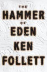 The Hammer of Eden by Ken Follett - 1998-01-06