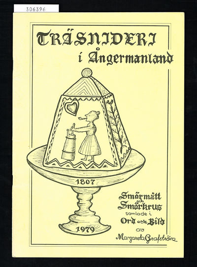Träsnideri i Ångermanland. Smörmått och smörkrus…