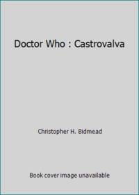 Doctor Who #076 Castrovalva by Bidmead, Christopher H - 1983