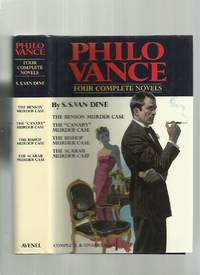 Philo Vance, Four Complete Novels: The Benson MUrder Case; The Canary Murder Case; The Bishop...