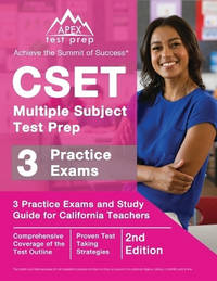 CSET Multiple Subject Test Prep: 3 Practice Exams and Study Guide for California Teachers [2nd...