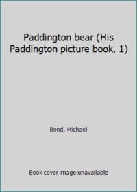 image of Paddington bear (His Paddington picture book, 1)