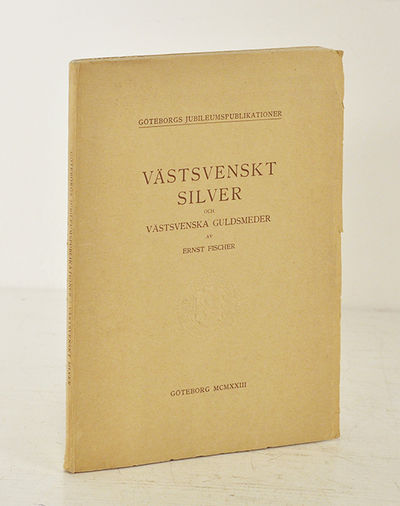 Västsvenskt silver och västsvenska guldsmeder.
