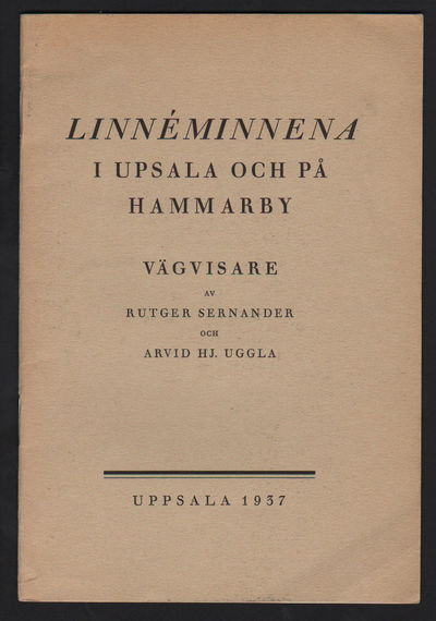 Linnéminnena i Upsala och på Hammarby. Vägvisare.