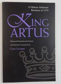 King Artus: A Hebrew Arthurian Romance of 1279