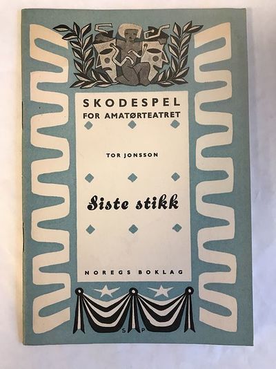 Siste stikk. Skodespel i ei akt.