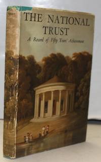 The National Trust - A Record of Fifty Years Achievement by G.M. Trevelyan - 1948