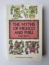 The Myths of Mexico and Peru