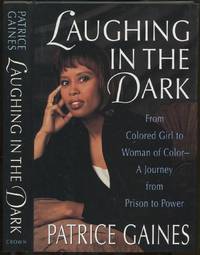 cover of Laughing In The Dark: From Colored Girl to Woman of Color - A Journey From Prison to Power