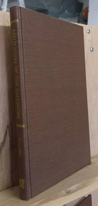 A Refutation of the Calumnies Circulated Against the Southern & Western  States;  Respecting the Institution and Existence of Slavery Among Them