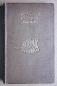 Fifty Years Of Fettes. Memories of Old Fettesians 1870-1920. by H. R. Edited By Pyatt - First Edition - 1931 - from N. G. Lawrie Books. (SKU: 43604)