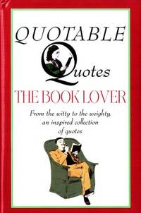 The Booklover. Quotable Quotes.