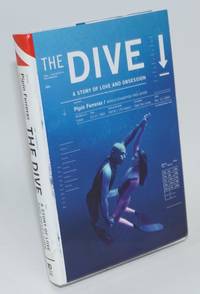 image of The dive; a story of love and obsession