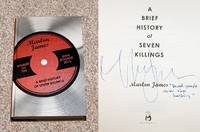 A BRIEF HISTORY OF SEVEN KILLINGS: THE BOOKER PRIZE COMMEMORATIVE EDITION