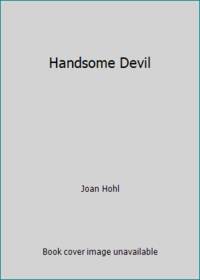 Handsome Devil by Joan Hohl - 1990