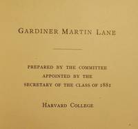 GARDINER MARTIN LANE by HARVARD COLLEGE - 1915