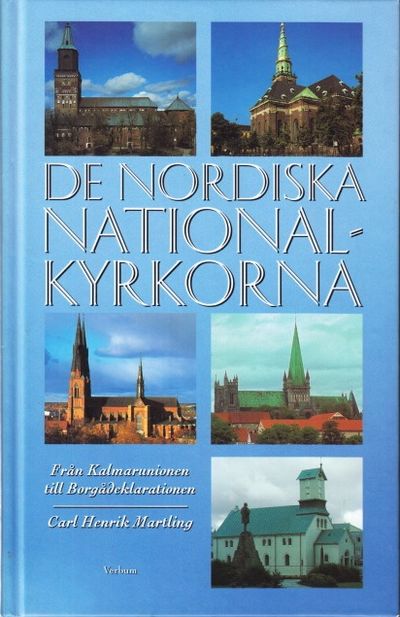 De nordiska nationalkyrkorna. Från Kalmarunionen…