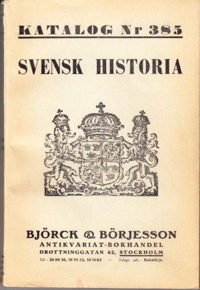 Björck & Börjesson. Katalog 385. Svensk historia.