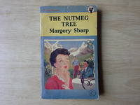 The Nutmeg Tree by Margery Sharp - 1952