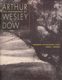 THE PHOTOGRAPHS OF ARTHUR WESLEY DOW