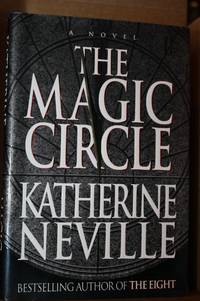 The Magic Circle by Neville, Katherine - 1998