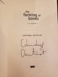 FARMING OF THE BONES (SIGNED to Full Title Page)