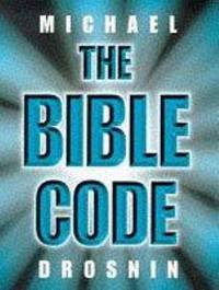 The Bible Code. by Drosnin, Michael - 1997