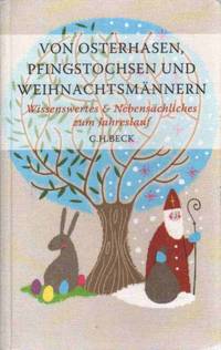 cover of VON OSTERHASEN, PFINGSTOCHSEN UND WEIHNACHTSMÄNNERN Wissenswertes Und Nebensächliches Zum Jahreslauf
