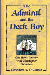 The Admiral and the Deck Boy: One Boy's Journey With Christopher Columbus