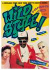 Wild Style! A Message from New York Ghetto South Bronx