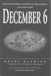 image of December 6: From the Montreal Massacre to Gun Control: The Inside Story