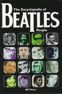 Encyclopedia of &quot;Beatles&quot; People by Harry, Bill