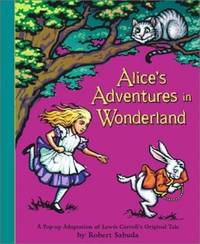 Alice's Adventures in Wonderland (Classic Collectible Pop-Up)