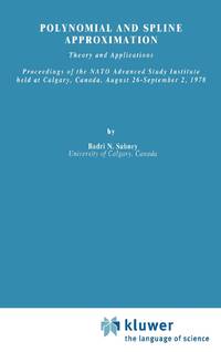 Polynomial and Spline Approximation : Theory and Applications