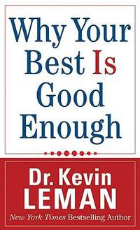 Why Your Best is Good Enough