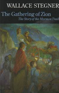 image of The Gathering of Zion_ The Story of the Mormon Trail