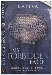 image of My Forbidden Face Growing Up under the Taliban : a Young Woman's Story