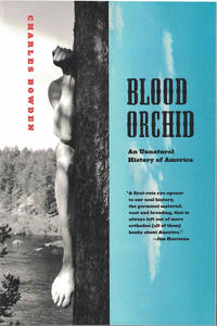 Blood Orchid; An Unnatural History of America