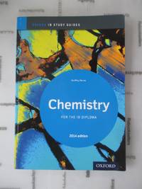 IB Chemistry Study Guide: 2014 Edition: Oxford IB Diploma Program