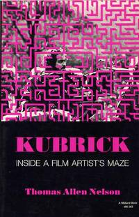 Kubrick: Inside A Film Artist's Maze.