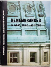 image of Remembrances in Wood, Brick and Stone: Examples From the Architectural Heritage of Shawnee County, Kansas