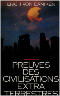 Preuves des civilisations extra-terrestres by Von Daniken - 1988