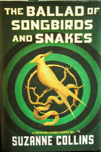 cover of The Ballad of Songbirds and Snakes (A Hunger Games Novel)