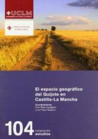 El Espacio Geografico del Quijote En Castilla-La Mancha (Spanish Edition)
