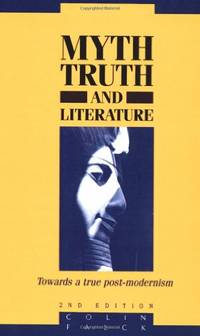 image of Myth, Truth and Literature: Towards a True Post-modernism 2nd Edition