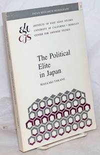 The Political Elite in Japan by Takane, Masa'aki - 1981