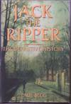 JACK THE RIPPER The Definitive History.