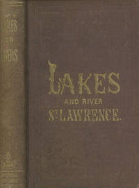Tourist's Guide to Niagara Falls, Lake Ontario, and St. Lawrence River, Also, a Guide to...