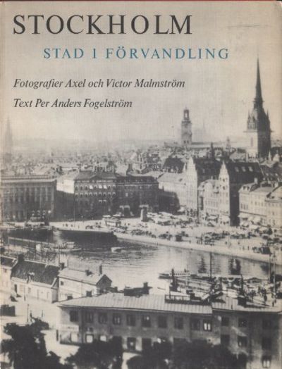 STOCKHOLM - STAD I FÖRVANDLING.