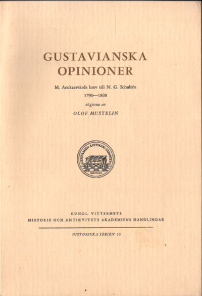 GUSTAVIANSKA OPINIONER. Michael Anckarsvärds brev…